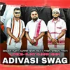 About ADIVASI SWAG Song